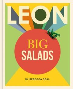 LEON Big Salads / Leon 9781840918250 Rebecca Seal, Boeken, Verzenden, Zo goed als nieuw, Rebecca Seal