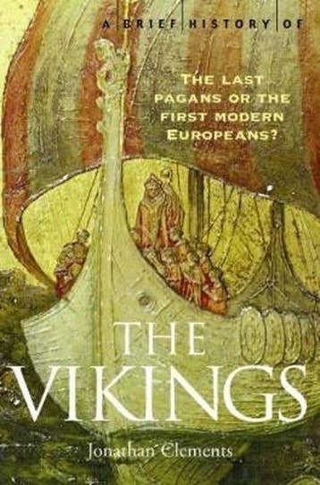 Brief History Of The Vikings 9781845290764 Jonathan Clements, Verzenden, Jonathan Clements