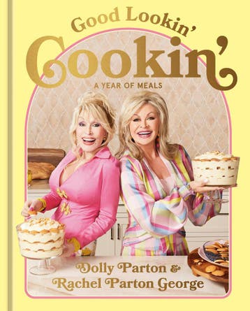 Good Lookin Cookin 9781529939217 Dolly Parton, Verzenden, Zo goed als nieuw, Dolly Parton