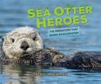 Sea Otter Heroes 9781512426311 Patricia Newman, Verzenden, Zo goed als nieuw, Patricia Newman