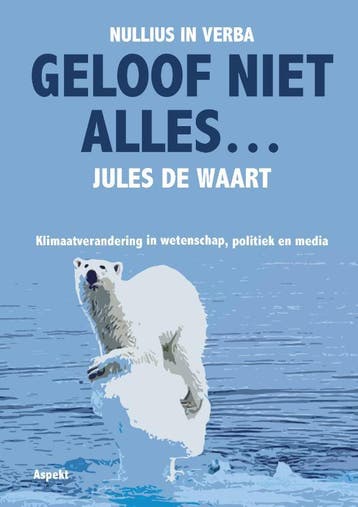 Geloof Niet Alles… | Jules Waart | Nieuw, Verzenden, Jules Waart