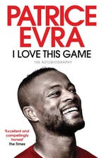 I Love This Game 9781471170867 Patrice Evra, Verzenden, Patrice Evra