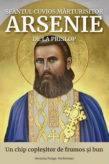 Sfântul Cuvios Mrturisitor Arsenie De La Prislop | Nieuw, Verzenden, Georgeta Germina Pung-Herbreteau