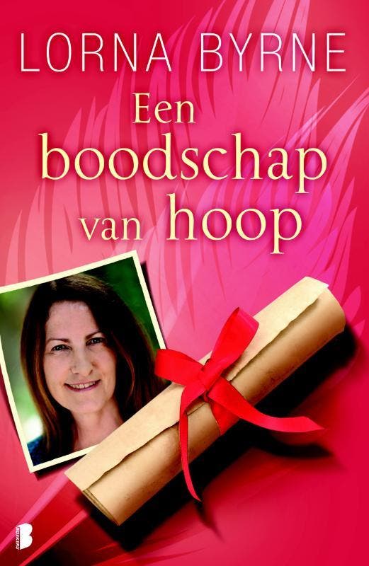 Een boodschap van hoop 9789022563663 Lorna Byrne, Livres, Littérature, Envoi