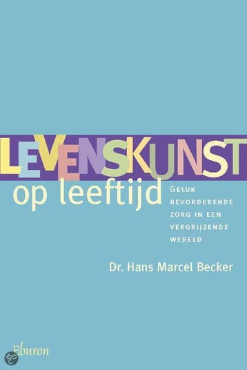 Levenskunst op leeftijd 9789051669985 H.M. Becker, Verzenden, Gelezen, H.M. Becker