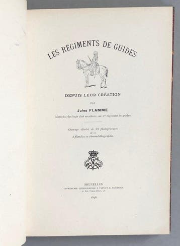 Jules Flamme - Les régiments de guides depuis leur création