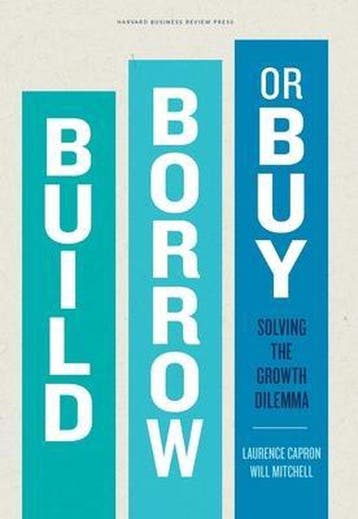 Build, Borrow, Or Buy 9781422143711 Laurence Capron, Verzenden, Zo goed als nieuw, Laurence Capron