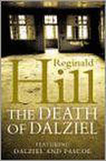 The Death Of Dalziel 9780007194841 Reginald Hill, Verzenden, Gelezen, Reginald Hill