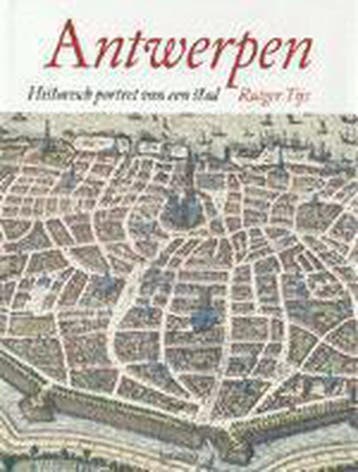 Antwerpen, Historisch Portret van een Stad 9789020945041, Verzenden, Gelezen, R. Tijs