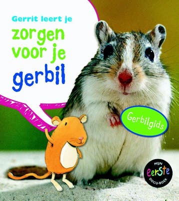 Gerrit leert je zorgen voor je gerbil / Mijn eerste docuboek, Verzenden, Isabel Thomas