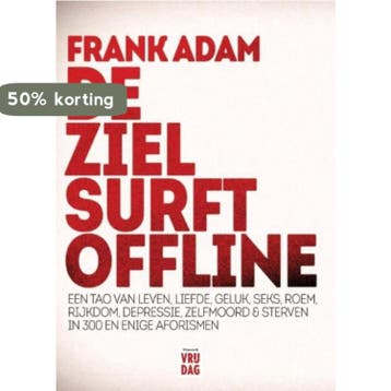 De ziel surft offline 9789460014215 Frank Adam, Verzenden, Zo goed als nieuw, Frank Adam