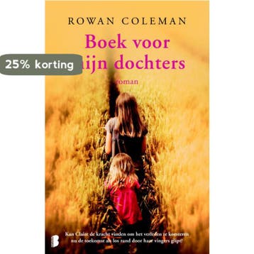 Boek voor mijn dochters 9789022583005 Rowan Coleman, Verzenden, Rowan Coleman