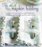 Art Of Napkin Folding 9781849752718 Liz Belton, Verzenden, Zo goed als nieuw, Liz Belton