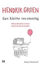 Een kleine verrassing, of Hoe Hendrik en Evert zich in de, Verzenden, Gelezen, Hendrik Groen