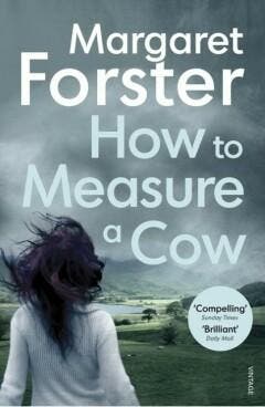 How to Measure a Cow 9781784702304 Margaret Forster, Verzenden, Gelezen, Margaret Forster
