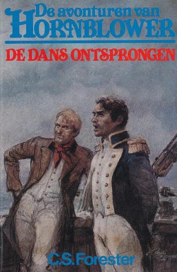 De dans ontsprongen / Hornblower 9789044920499 C.S. Forester, Boeken, Verzenden, Gelezen, C.S. Forester