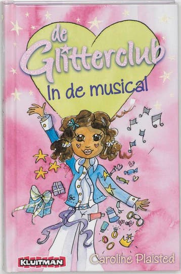 In de musical / De Glitterclub 9789020662764 C. Plaisted, Verzenden, C. Plaisted