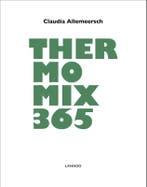 Thermomix 365 9789401450775 Claudia Allemeersch, Verzenden, Claudia Allemeersch