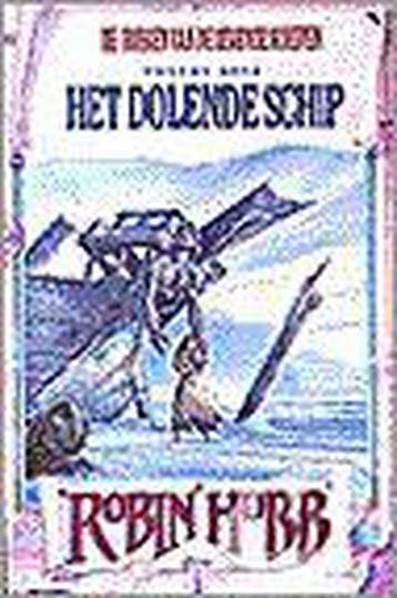 Het dolende schip / De boeken van de levende schepen / 2, Verzenden, Gelezen, Robin Hobb