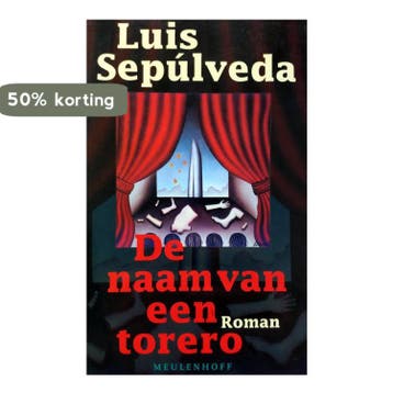 De naam van een torero 9789029042482 L. Sepulveda, Verzenden, L. Sepulveda