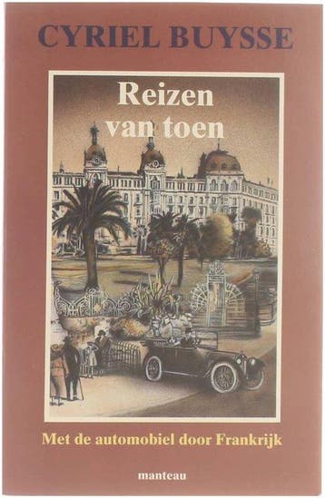 Reizen van toen automobiel door frankryk / Cel 5 Buysse, Verzenden, Buysse