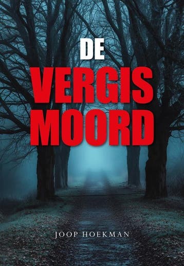De vergismoord 9789463658546 Joop Hoekman, Verzenden, Joop Hoekman