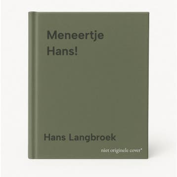 Meneertje Hans! 9789461908964 Hans Langbroek, Boeken, Verzenden, Zo goed als nieuw, Hans Langbroek