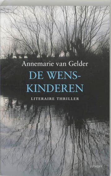 De wenskinderen 9789024551422 Annemarie van Gelder, Verzenden, Annemarie van Gelder