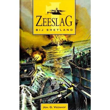 Zeeslag bij Shetland 9789055510320 J.G. Veenhof, Verzenden, J.G. Veenhof