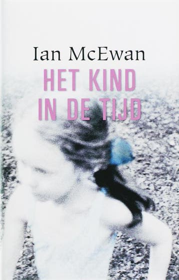 Het kind in de tijd 9789022320136 Ian MacEwan, Verzenden, Ian MacEwan