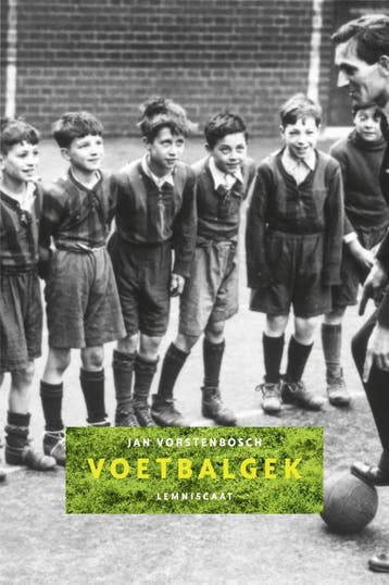 Voetbalgek 9789056378523 Jan Vorstenbosch, Verzenden, Gelezen, Jan Vorstenbosch