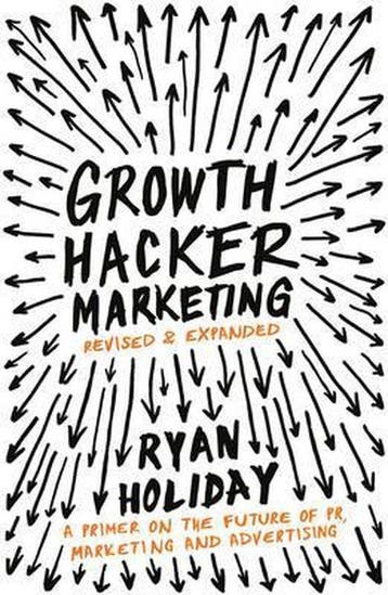 Growth Hacker Marketing 9781781254363 Ryan Holiday, Verzenden, Ryan Holiday
