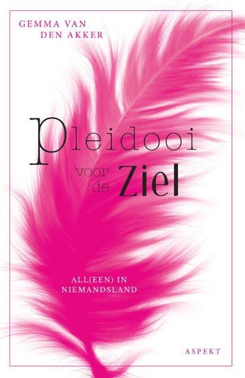 Pleidooi voor de ziel 9789464240610 Gemma van den Akker, Verzenden, Gemma van den Akker
