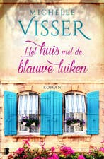 Het huis met de blauwe luiken / Loes / 1 9789022580974, Verzenden, Gelezen, Michelle Visser