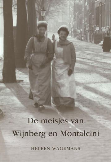 De meisjes van Wijnberg en Montalcini 9789463658348, Verzenden, Heleen Wagemans