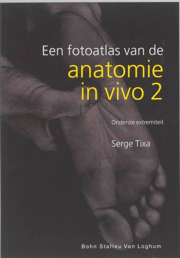 Een fotoatlas van de anatomie in vivo 2 9789031333035, Verzenden, S. Tixa