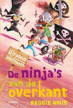 De ninjas van de overkant / De piraten van hiernaast, Verzenden, Zo goed als nieuw, Reggie Naus