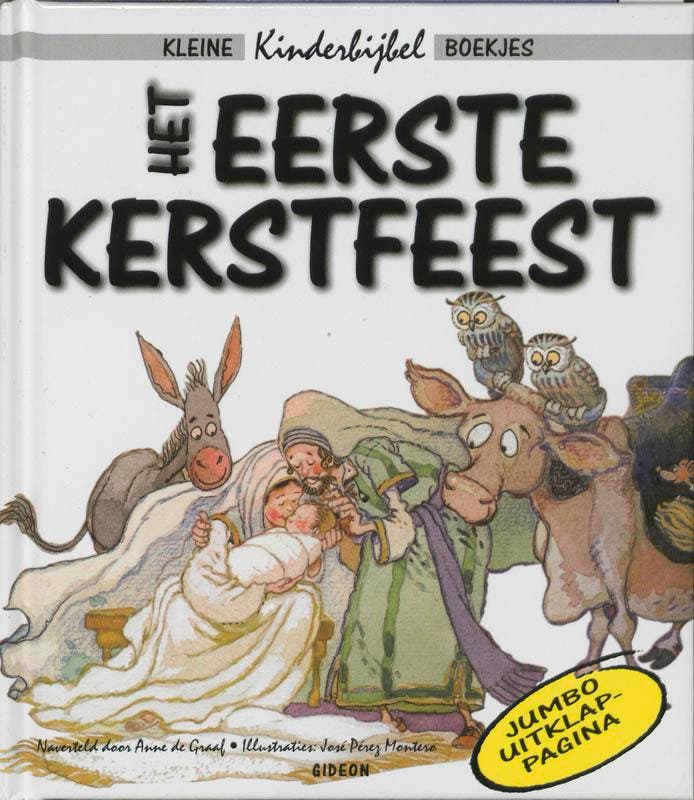 Het eerste kerstfeest 9789060677773 Anke de Graaf, Boeken, Kinderboeken | Jeugd | 10 tot 12 jaar, Gelezen, Verzenden