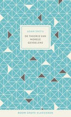 De theorie over morele gevoelens / Grote klassieken, Boeken, Filosofie, Verzenden, Zo goed als nieuw, Adam Smith
