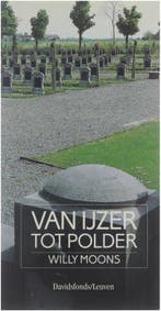 Van ijzer tot polder 9789061529101 W. Moons, Verzenden, W. Moons