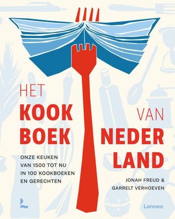 Het kookboek van Nederland 9789401492508 John Freud, Boeken, Kookboeken, Verzenden, Zo goed als nieuw, John Freud