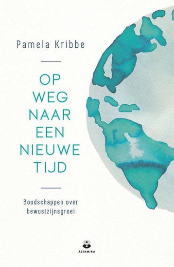 Op weg naar een nieuwe tijd 9789401305242 Pamela Kribbe, Verzenden, Zo goed als nieuw, Pamela Kribbe