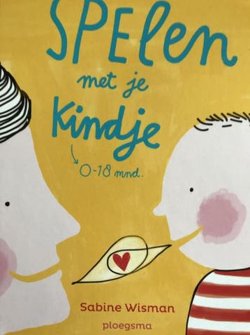 Spelen met je kindje 9789021676791 Sabine Wisman, Verzenden, Zo goed als nieuw, Sabine Wisman