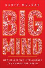 Big Mind - How Collective Intelligence Can Change Our World, Verzenden, Gelezen, Geoff Mulgan