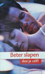 Beter slapen doe je zélf ! / Genees jezelf ! 9789020943146, Verzenden, J.L. Mommaerts