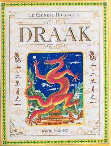 DRAAK - CHINESE HOROSCOOP 9789024601653 Kwok Man-Ho, Verzenden, Zo goed als nieuw, Kwok Man-Ho