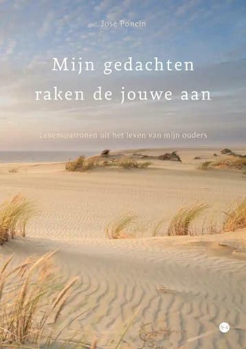 Mijn gedachten raken de jouwe aan 9789464686906 José Poncin, Verzenden, José Poncin