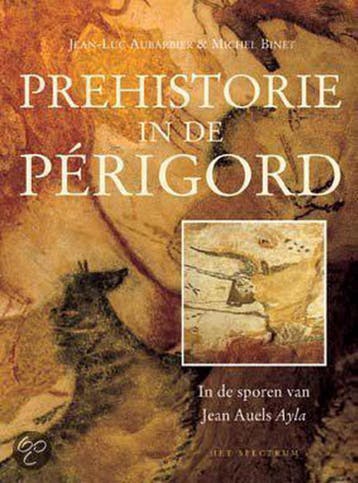 Prehistorie in de Perigord 9789027476289 J.-L. Aubarbier, Verzenden, J.-L. Aubarbier