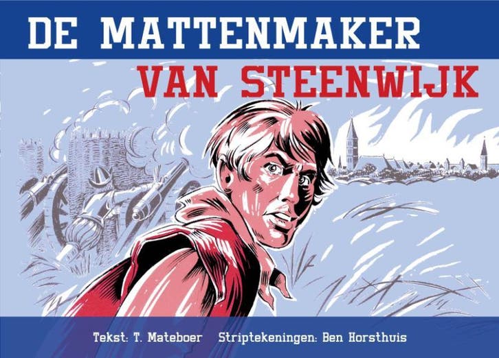 De mattenmaker van Steenwijk 9789033631085 T. Mateboer, Livres, Livres pour enfants | Jeunesse | 10 à 12 ans, Envoi