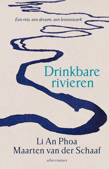 Drinkbare rivieren - Li An Phoa - 9789045044316 - Paperback, Verzenden, Nieuw